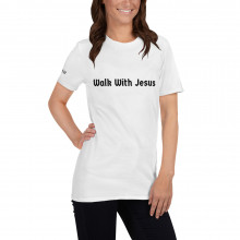 Walk With Jesus White Short-Sleeve Unisex T-Shirt