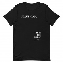 JESUS CAN Unisex T-Shirt