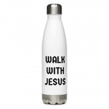 WALK WITH JESUS Stainless Steel Water Bottle